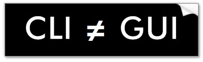GUI vs. CLI GUI vs. CLI